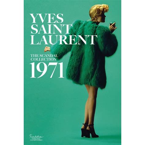 Yves Saint Laurent: The Scandal Collection, 1971 (Hardcover)